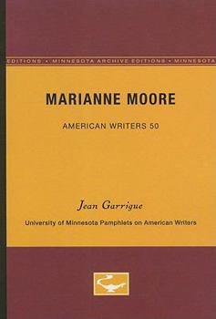 Paperback Marianne Moore - American Writers 50: University of Minnesota Pamphlets on American Writers Book