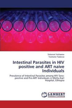 Paperback Intestinal Parasites in HIV Positive and Art Naive Individuals Book