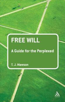 Hardcover Free Will: A Guide for the Perplexed Book