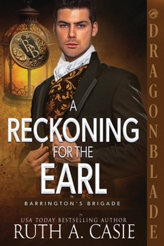 A Reckoning for the Earl: A Regency Historical Romance (Barrington's Brigade)