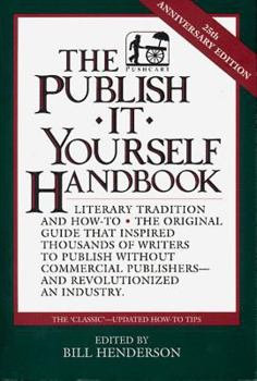 Paperback The Publish It Yourself Handbook: Literary Tradition and How-To Book