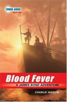 Blood Fever - Book #2 of the Young Bond