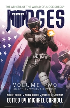 JUDGES Volume Two: Golgotha, Psyche & The Patriots (Judges Novellas)