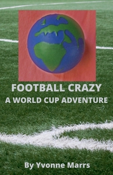 Paperback Football Crazy: A World Cup Adventure Book