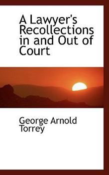 Paperback A Lawyer's Recollections in and Out of Court Book