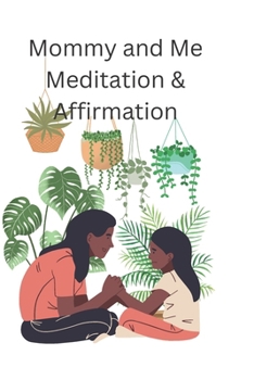 Mommy and Me Meditation & Affirmation