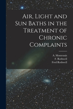 Paperback Air, Light and Sun Baths in the Treatment of Chronic Complaints Book