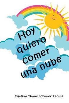 Paperback Hoy quiero comer una nube [Spanish] Book