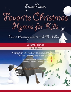 Favorite Christmas Hymns for Kids (Volume 3): A Collection of Five Easy Christmas Hymns for the Early and Late Beginner