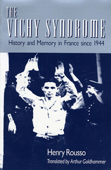 Paperback The Vichy Syndrome: History and Memory in France Since 1944 Book