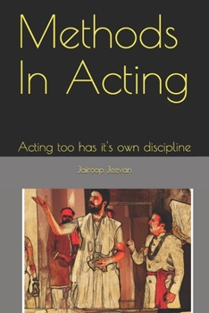Paperback Methods In Acting: Acting too has it's own discipline Book