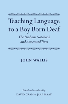 Teaching Language to a Boy Born Deaf: The Popham Notebook and Associated Texts