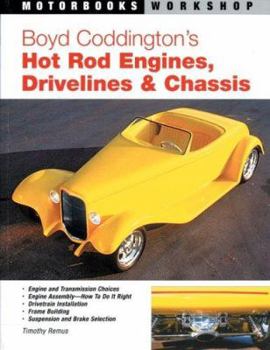 Paperback Boyd Coddington's Hot Rod Engines, Drivelines & Chassis (Motorbooks Workshop) Book