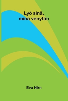 Paperback Lyö sinä, minä venytän [Finnish] Book