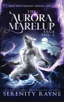 Hardcover The Aurora Marelup Complete Saga Omnibus Vol 1: Five Year Anniversary Special Edition Book