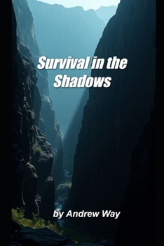 Paperback survival in the shadow: eight day in the ravine Book