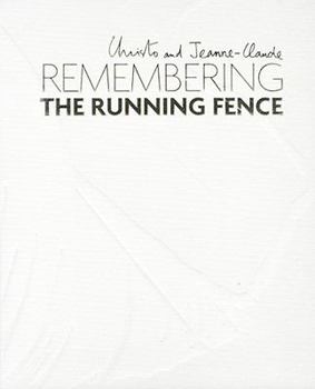 Hardcover Christo and Jeanne-Claude: Remembering the Running Fence Book