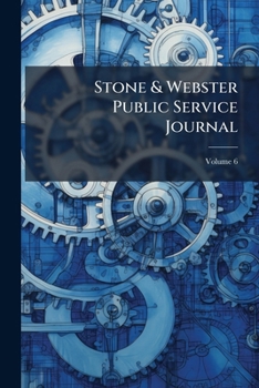 Paperback Stone & Webster Public Service Journal; Volume 6 Book