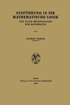 Paperback Einführung in Die Mathematische Logik: Und in Die Methodologie Der Mathematik [German] Book