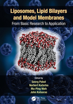 Paperback Liposomes, Lipid Bilayers and Model Membranes: From Basic Research to Application Book