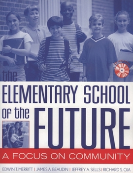 Hardcover The Elementary School of the Future: A Focus on Community Book
