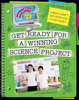 Library Binding Get Ready for a Winning Science Project Book