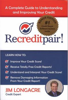 Paperback Recreditpair!: A Complete Guide to Understanding and Improving Your Credit [With CDROM] Book