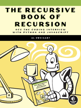 Paperback The Recursive Book of Recursion: Ace the Coding Interview with Python and JavaScript Book