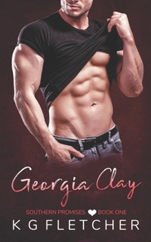 Georgia Clay - Book #1 of the Southern Promises