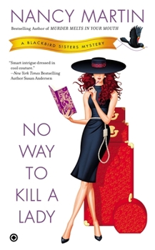 No Way to Kill a Lady - Book #8 of the Blackbird Sisters Mystery