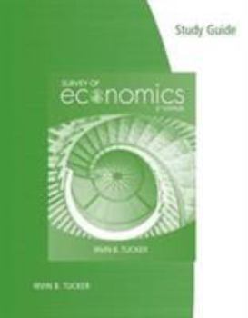 Paperback Study Guide for Tucker's Survey of Economics, 8th Book