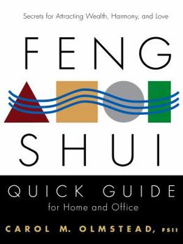 Hardcover Feng Shui Quick Guide: Secrets for Attracting Wealth, Harmony, and Love Book