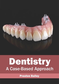 Hardcover Dentistry: A Case-Based Approach Book