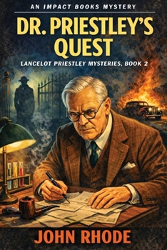 Dr. Priestley's Quest (Lancelot Priestley Mysteries)