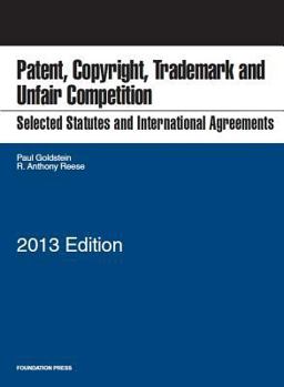 Paperback Selected Statutes and International Agreements on Patent, Copyright, Trademark, and Unfair Competition Book