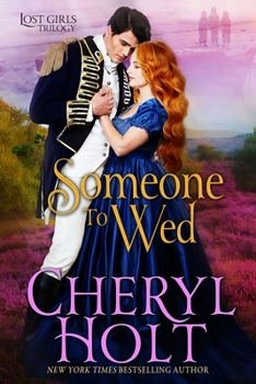 Someone to Wed - Book #3 of the Lost Girls Trilogy