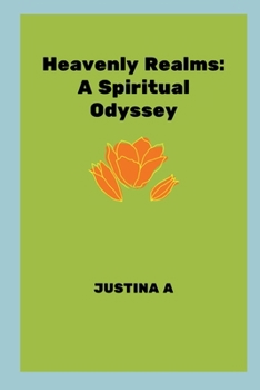 Paperback Heavenly Realms: A Spiritual Odyssey Book