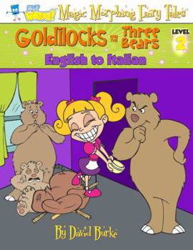Paperback Goldilocks and the Three Bears: English to Italian, Level 2 Book