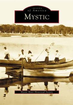 Mystic - Book  of the Images of America: Connecticut