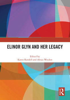 Paperback Elinor Glyn and Her Legacy Book