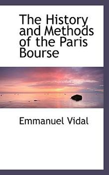 The History and Methods of the Paris Bourse