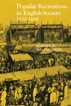 Paperback Popular Recreations in English Society 1700 1850 Book