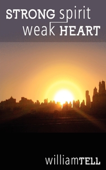 Paperback Strong Spirit, Weak Heart Book