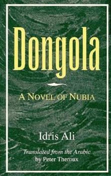 Hardcover Dongola: A Novel of Nubia Book