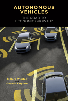 Paperback Autonomous Vehicles: The Road to Economic Growth? Book