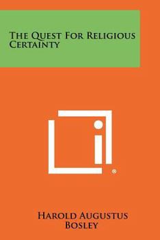 Paperback The Quest for Religious Certainty Book