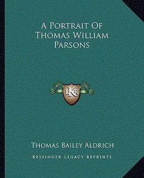 A Portrait Of Thomas William Parsons