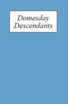 Hardcover Domesday Descendants: A Prosopography of Persons Occurring in English Documents 1066-1166 II: Pipe Rolls to `Cartae Baronum' Book