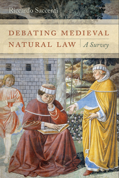 Hardcover Debating Medieval Natural Law: A Survey Book