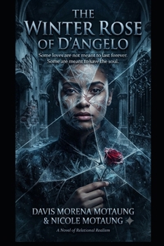 The Winter Rose of D’Angelo